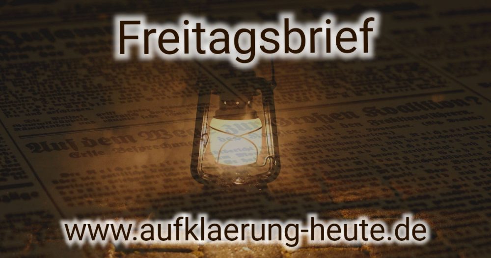 Der Freitagsbrief